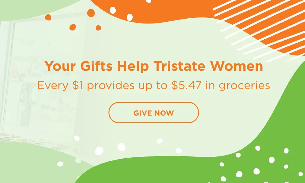 Your Gifts Help Tristate Woman